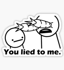 ASDF - You Lied to Me Sticker