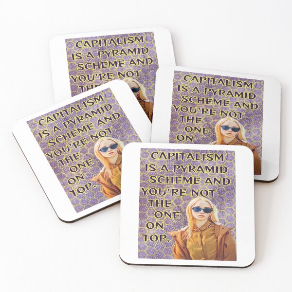 Item preview, Radical Feminist Quote - Capitalism Is A Pyramid Scheme And You're Not The One On Top designed and sold by LethalPixieDust.
