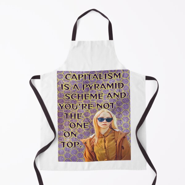Item preview, Radical Feminist Quote - Capitalism Is A Pyramid Scheme And You're Not The One On Top designed and sold by LethalPixieDust.