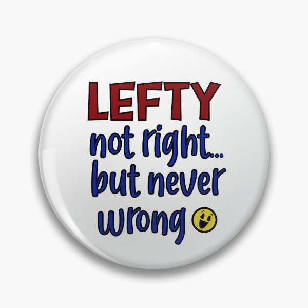 Item preview, Lefty Saying designed and sold by By Stacy Dawn.