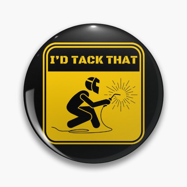 Item preview, I'd Tack That - Funny Welder designed and sold by Dailey-FS.