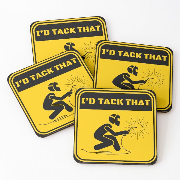 Item preview, I'd Tack That - Funny Welder designed and sold by Dailey-FS.