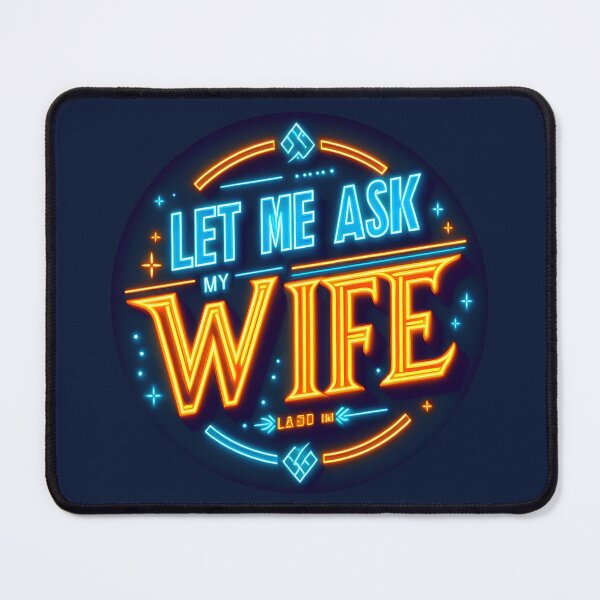 Item preview, Let me Ask my Wife, typography, retro designed and sold by maxmaj.