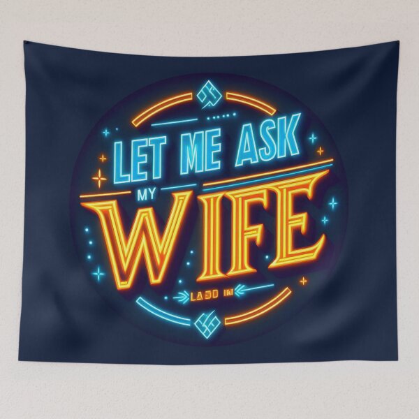 Item preview, Let me Ask my Wife, typography, retro designed and sold by maxmaj.