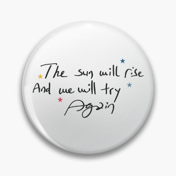 Item preview, the sun will rise and we will try again designed and sold by Mqyou.