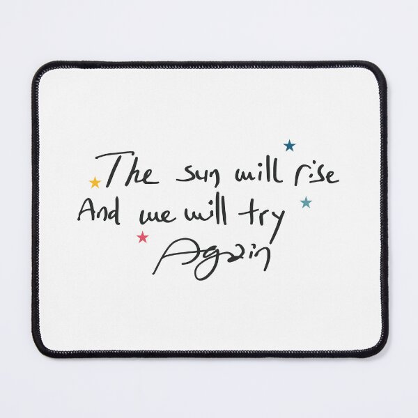 Item preview, the sun will rise and we will try again designed and sold by Mqyou.
