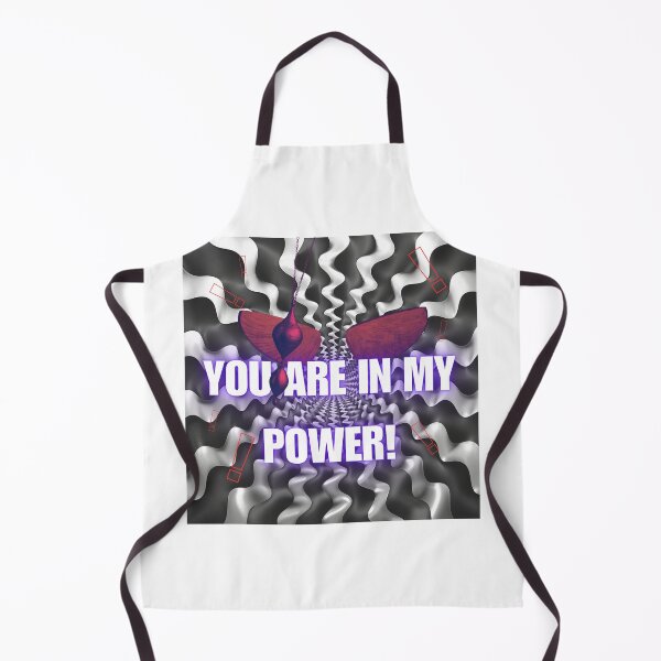 Item preview, YOU ARE IN MY POWER! designed and sold by JarredDoll.
