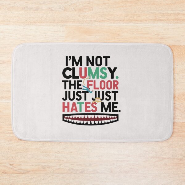 Item preview, i’m not clumsy. the floor just hates me , inspirational quotes   , funny idea  designed and sold by masteryStore.