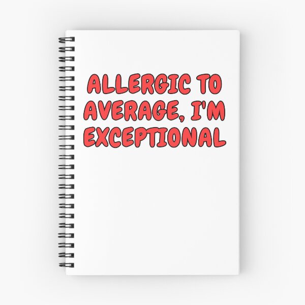 Item preview, Allergic to Average, I'm Exceptional designed and sold by ladylalitafanta.