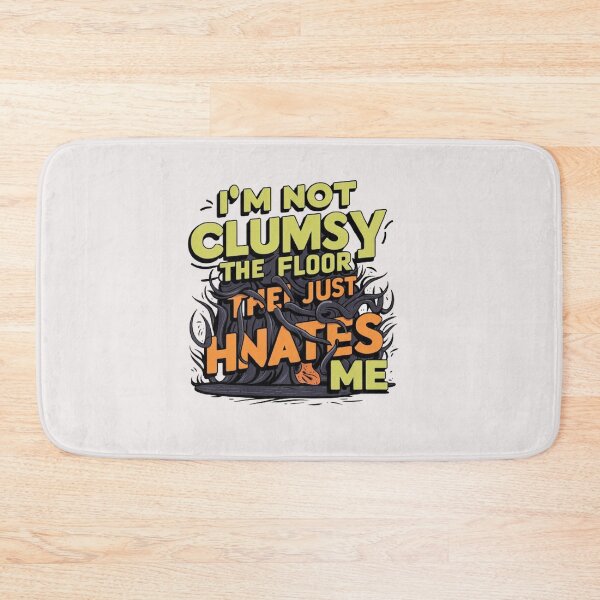 Item preview,  i’m not clumsy. the floor just hates me , inspirational quotes   , funny idea  designed and sold by masteryStore.