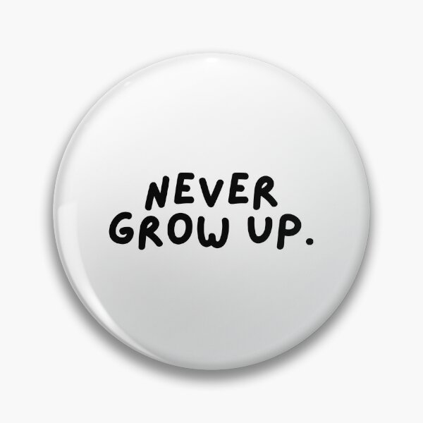 Item preview, Never Grow Up.  designed and sold by CharmStudio.
