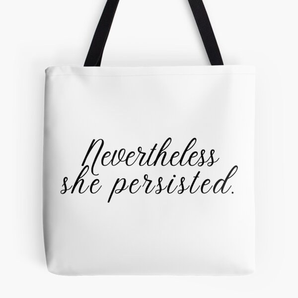 Item preview, Nevertheless she persisted.  designed and sold by CharmStudio.