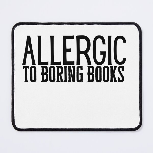 Item preview, Allergic to Boring Books designed and sold by ladylalitafanta.