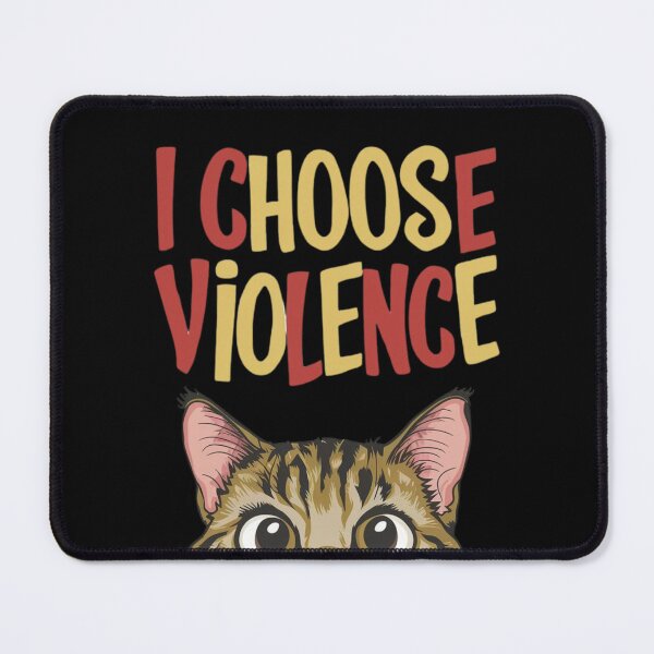 Item preview, I Choose Violence Bad Cat designed and sold by 2teesme.