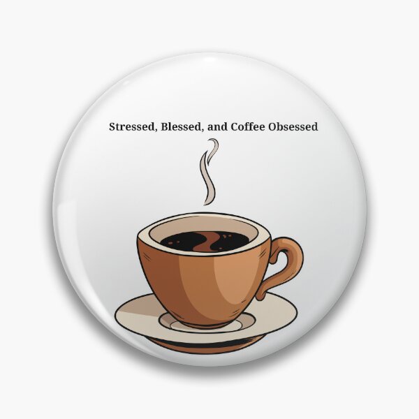 Item preview, Stressed, Blessed and Coffee Obsessed designed and sold by ChiWellness Shop.