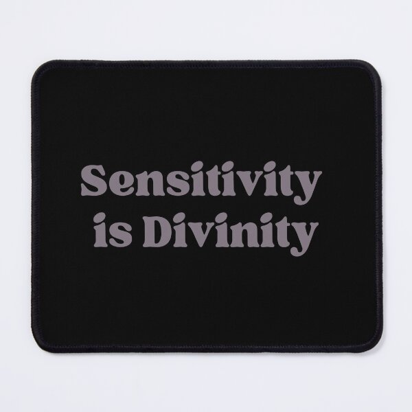 Item preview, Sensitivity Is Divinity  designed and sold by ConsciousAwaken.