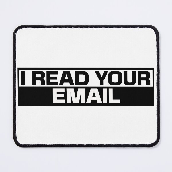 Item preview, I Read Your Email designed and sold by digital-savant.