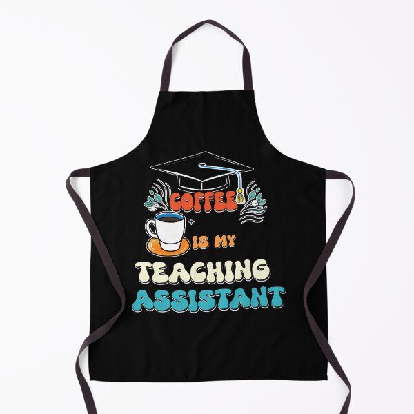 Item preview, Coffee is my Teaching Assistant designed and sold by Isabella ✔️ ✔️.