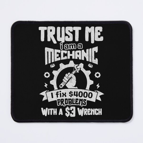 Item preview, Trust me i am mechanic designed and sold by Monochromaniaus.