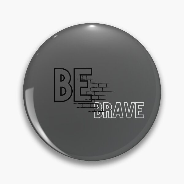 Item preview, Be Brave designed and sold by Zentee-s.