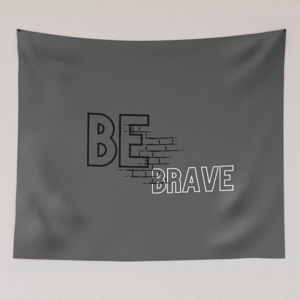 Item preview, Be Brave designed and sold by Zentee-s.