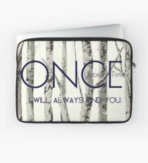 Once Upon a Time (OUAT) - "I Will Always Find You." Laptop Sleeve