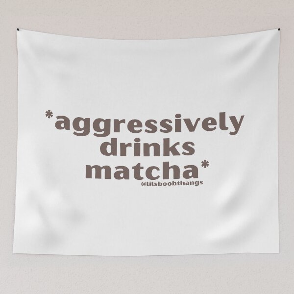 Item preview, Aggressively drinks matcha. v12 | by @lilsboobthangs designed and sold by lilsboobthangs.