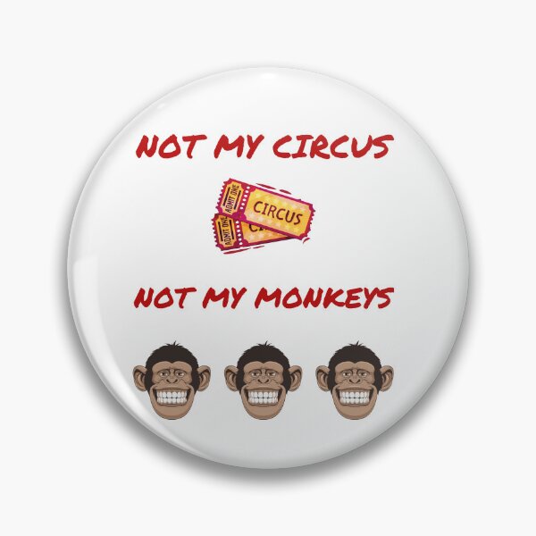 Item preview, Not My Circus designed and sold by Optimystikals.