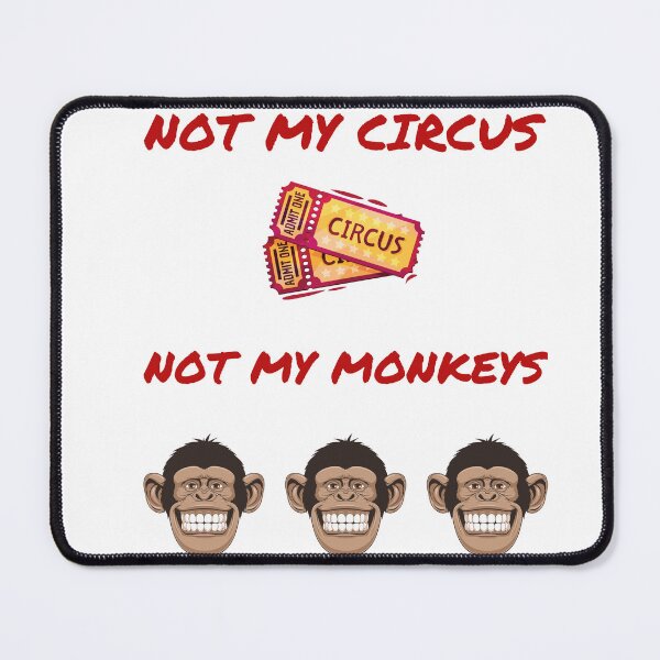 Item preview, Not My Circus designed and sold by Optimystikals.