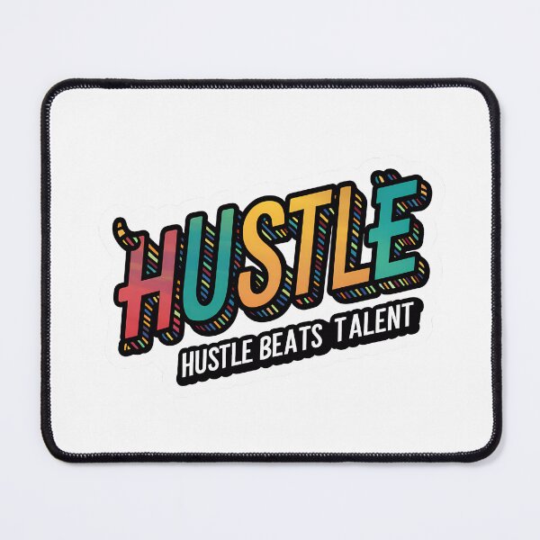 Item preview, 'Hustle Beats Talent' Motivational Quote Design Colorful designed and sold by WatermelonPink.