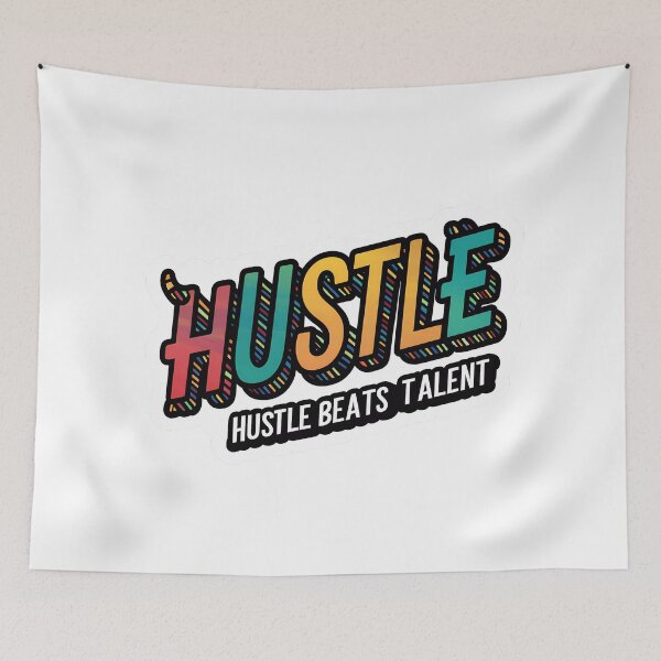 Item preview, 'Hustle Beats Talent' Motivational Quote Design Colorful designed and sold by WatermelonPink.