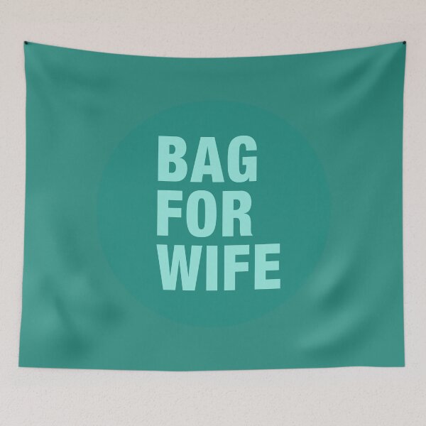 Artikelvorschau, A BAG FOR WIFE entworfen und verkauft von TIGERDAVER.