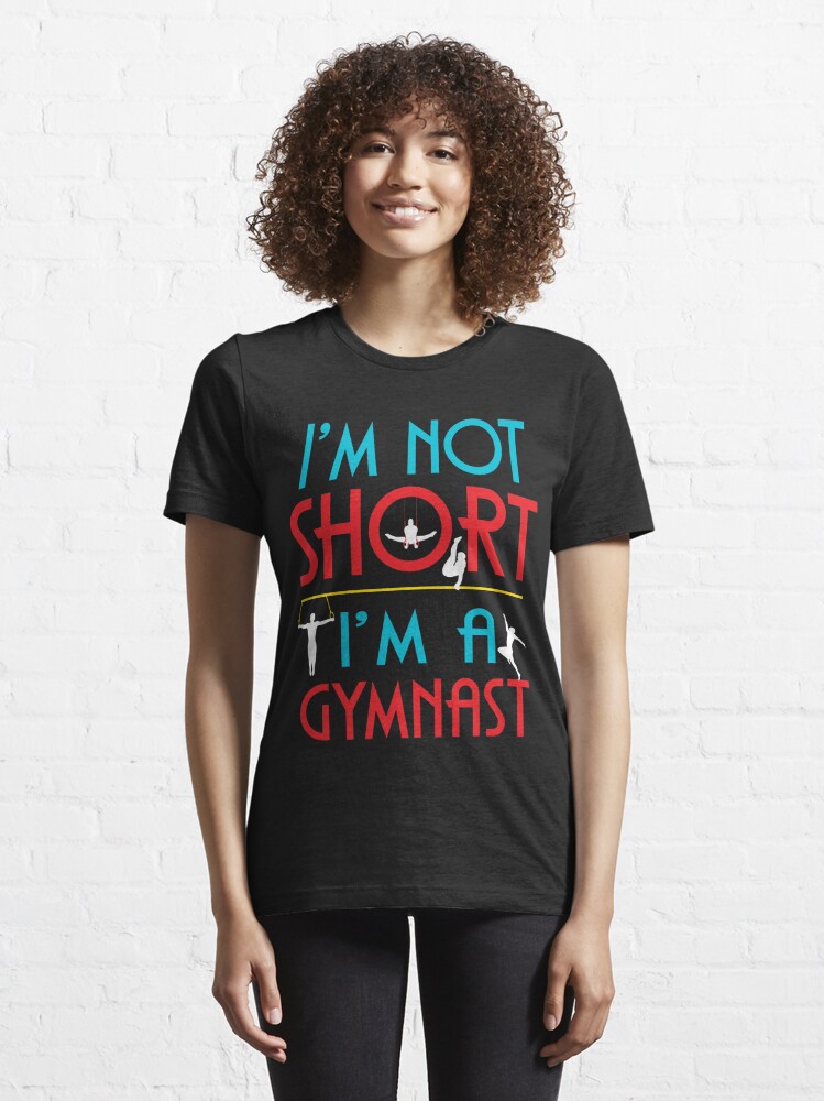 im not short im a gymnast, gymnast shirt, gymnast gifts, gymnast clothes, gymnastics gift for girls, gymnastics coach, gymnastics mom, gymnastics  dad