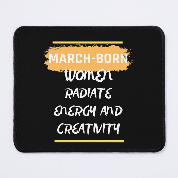 Item preview, March-born Women: Radiating Energy and Creativity designed and sold by TeeAauthenticF.
