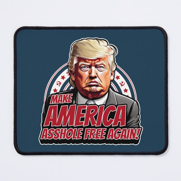 Item preview, Trump Asshole designed and sold by GarmentMonkeyCo.