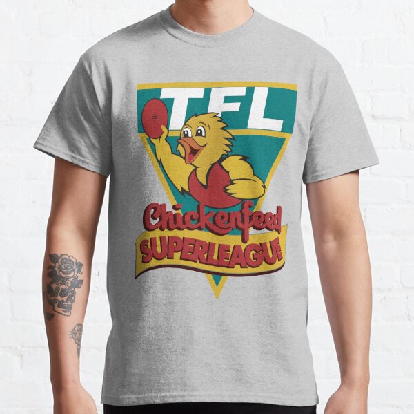 Chickenfeed TFL Superleague Classic T-Shirt