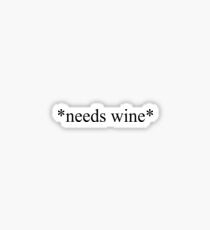 *needs wine* Sticker