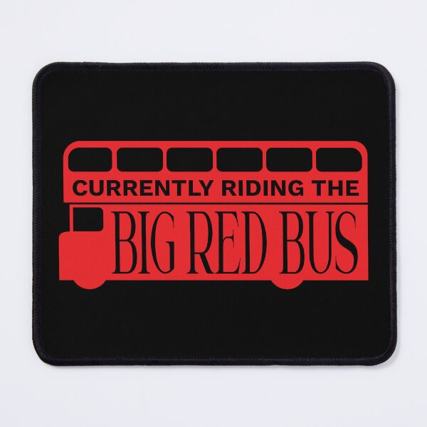 Item preview, Riding the Big Red Bus Funny Period Quote designed and sold by JessicaAmber.