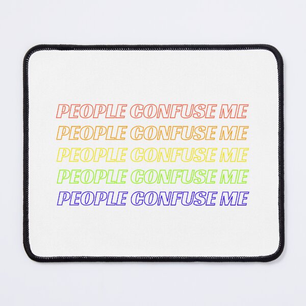 Item preview, People Confuse Me designed and sold by EWNDesigns.