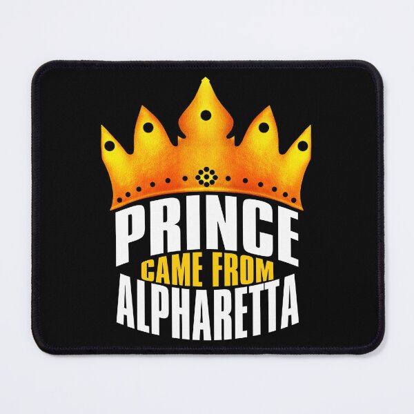 Item preview, Prince Came From Alpharetta, Alpharetta Georgia designed and sold by MoMidoStore.