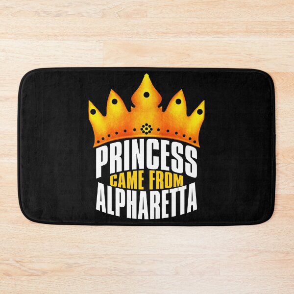 Item preview, Princess Came From Alpharetta, Alpharetta Georgia designed and sold by MoMidoStore.