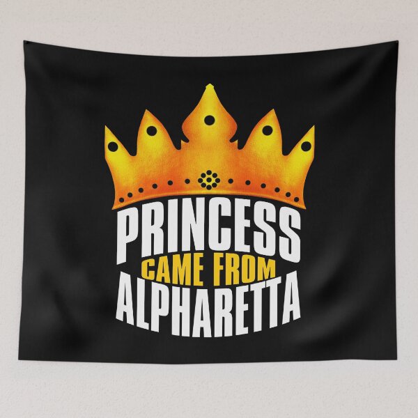Item preview, Princess Came From Alpharetta, Alpharetta Georgia designed and sold by MoMidoStore.