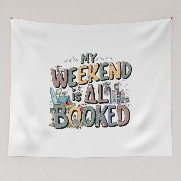 Item preview, My Weekend Is All Booked  , Weekend Reading ,funny idea  designed and sold by masteryStore.