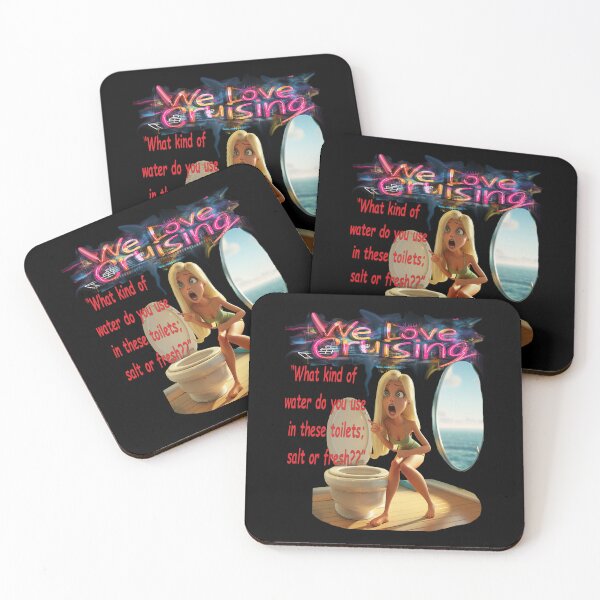 Item preview, We Love Cruising - silly questions part 8 - What kind of water do you use in these toilets -salt or fresh ? designed and sold by TomVtX.