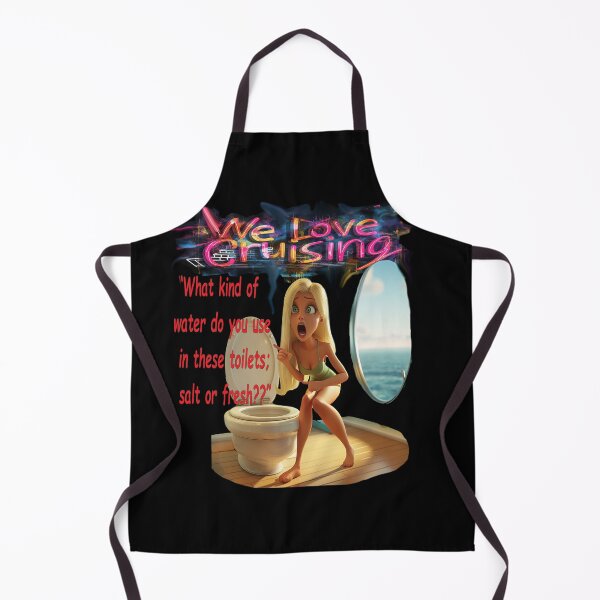 Item preview, We Love Cruising - silly questions part 8 - What kind of water do you use in these toilets -salt or fresh ? designed and sold by TomVtX.