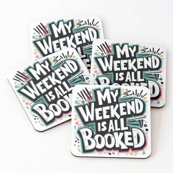 Item preview,   My Weekend Is All Booked  , Weekend Reading ,funny idea  designed and sold by masteryStore.