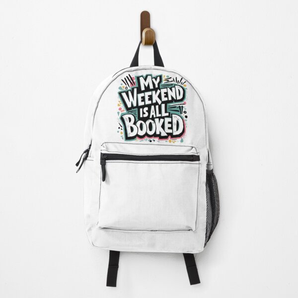 Item preview,   My Weekend Is All Booked  , Weekend Reading ,funny idea  designed and sold by masteryStore.