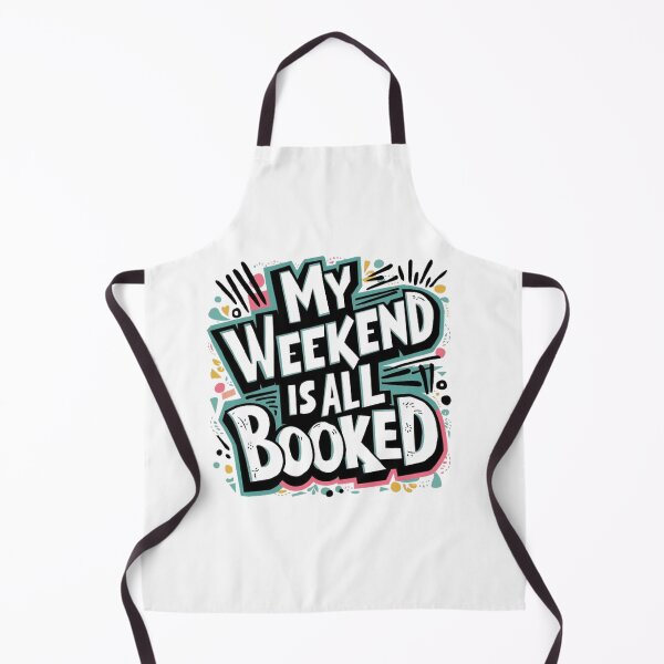 Item preview, My Weekend Is All Booked , Weekend Reading ,funny idea designed and sold by masteryStore.