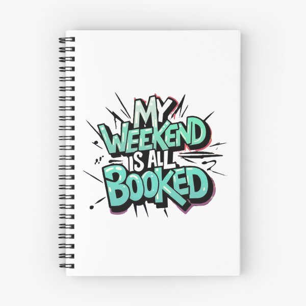 Item preview,   My Weekend Is All Booked  , Weekend Reading ,funny idea  designed and sold by masteryStore.