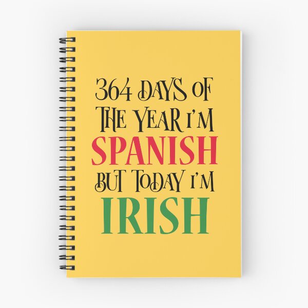 Item preview, 364 days of the year I'm Spanish but today I'm Irish designed and sold by 87-Aesthetics.